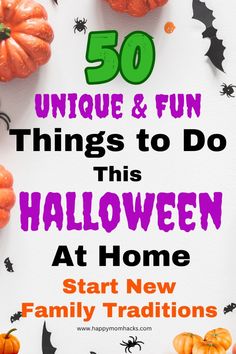 the words 50 unique and fun things to do this halloween at home