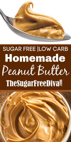 homemade peanut butter in a white bowl with a spoon on the side and text overlay that reads sugar free low carb homemade peanut butter