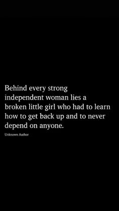 Strong Independent Woman, Quotes Change, Strong Independent, Independent Woman, Get Back Up, Really Deep Quotes, Faith Prayer, Self Quotes