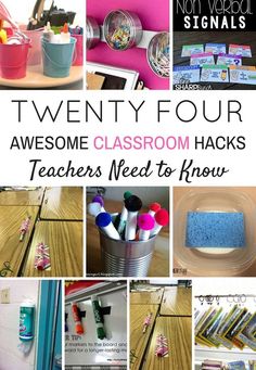 twenty four awesome classroom hacks for teachers need to know what they're doing