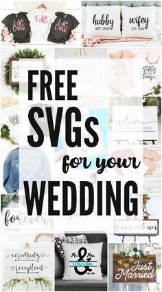 the words free svgs for your wedding are shown in black and white, along with images