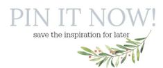 the words pin it now save the inspiration for later are in white and green leaves