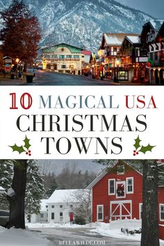 christmas town with the words 10 magic christmas towns usa