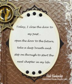 a handmade card with an image of a star and the words today i dove the door to my past, open the door to the future, take a deep breath and step on through to start the next chapter