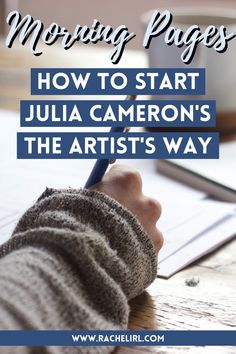 someone writing on a piece of paper with the words, how to start julia cameraon's the artist's way