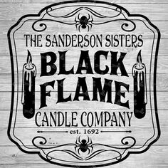 the sanders sisters black flame candle company logo on a wooden background with an old - fashioned sign