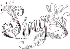 the word sing written in cursive writing with music notes