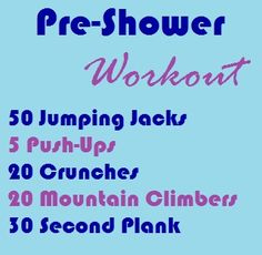 a blue background with the words pre - shower workout written in pink and black on it