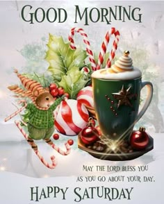 a coffee cup with candy canes and christmas decorations on it, says good morning may the lord bless you as you go about your day