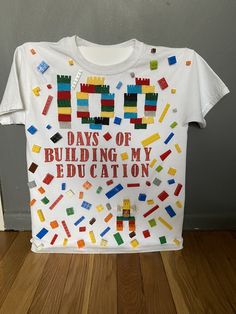 a t - shirt that says days of building my education with legos on it