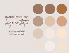 an assortment of different shades of brown, beige and white with the words instagram highlight colors