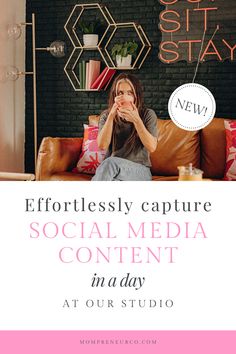 a woman sitting on a couch in front of a brick wall with the words, effortless capture social media content in a day at our studio