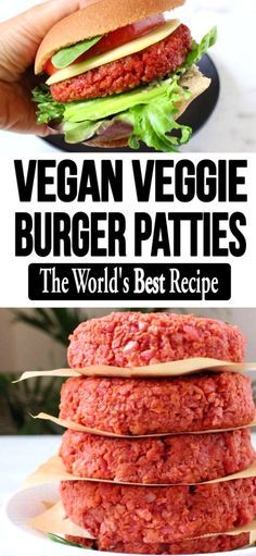 vegan veggie burger patties are the world's best recipe for vegetarians