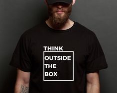 "Think Outside The Box Shirt, Thinking Shirt,  Inspirational Shirt, Thinking T-shirt, Thinking Tee, Motivational Shirt, Positive Shirt ---How To Order --- 1-) Please, check and review all photos. 2-) Choose your t-shirt size and color. *Different styles of shirts may have different shades of the same color choice due to different manufacturer brands. 3-) Click add to cart. You can go back to add more products. 4-) Click \"Proceed to check out\". 5-)When you check out, you can add a note to the s Positive Shirt, Outside The Box, Inspirational Shirt, Thinking Outside The Box, Quality T Shirts, The Box, Different Styles, Gender Neutral, The Outsiders