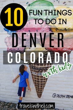 10 Fun Things To Do In Denver Colorado With Kids- kid pretending to eat an ice cream cone mural painted on the side of a brick building Denver Colorado Things To Do With Kids, Denver Aquarium, Things To Fo, Denver Hotels, Denver Museums, Denver Zoo