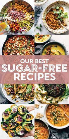 the cover of our best sugar - free recipes is shown with images of different dishes