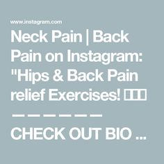 Neck Pain | Back Pain on Instagram: "Hips & Back Pain relief Exercises! 🤩🤩🤩

——————
CHECK OUT BIO LINK 🔗 for:
📖 Full-Body Mobility Program💥
——————
Tag someone who needs to see this ❤️
——————

Great post by @physicaltherapysession

——————

——————
⚠️ Disclaimer- this summary is for educational purposes only and should not substitute medical advice.
——————

hastags: #ptvitals #jointhealth #mobilitytraining #exercisetips #movementismedicine #posturecorrection #postureexercises #posture #rotatorcuff #correctiveexercise"