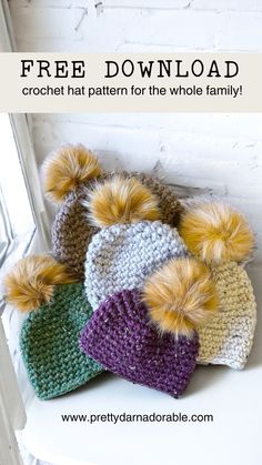 crochet hat pattern for the whole family with pom - poms on top