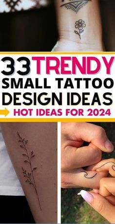 three small tattoo designs for women on their arm and wrist, with the title 39 trendy small tattoo design ideas hot ideas for 2012