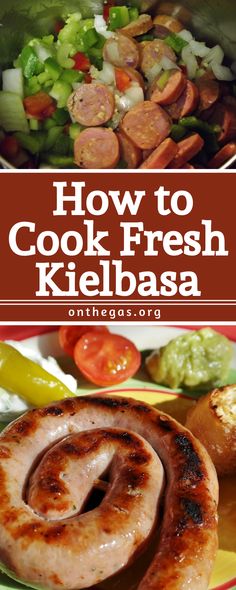 how to cook fresh kielbasa on the grill and in the slow cooker