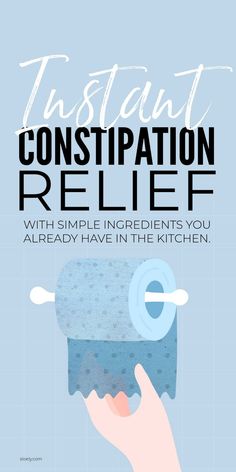 Severe Constipation Relief Immediate, Relieve Constipation Instantly, Instant Constipation Relief