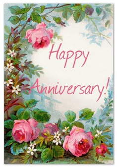 a happy anniversary card with pink roses and greenery