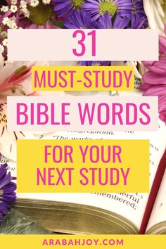 purple flowers with the title 31 must - study bible words for your next study