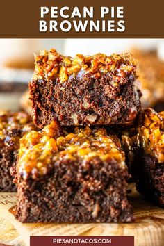 chocolate pecan pie brownies stacked on top of each other with the words pecan pie