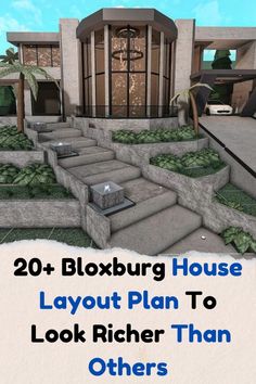 a house with steps leading up to it and the words 20 + bloxburg house layout plan to look higher than others