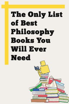 the only list of best philosophy books you will ever need by stephen r schreck