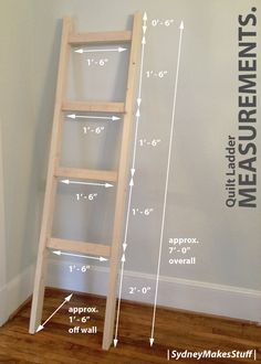 a ladder leaning against the wall with measurements on it and instructions to make it easy