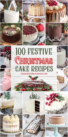 a collage of cakes and desserts with the words, 100 festive christmas cake recipes