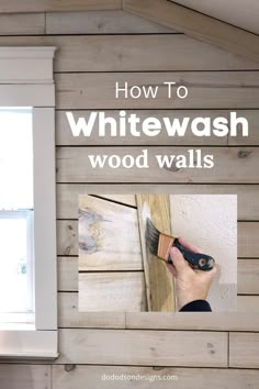 how to whitewash wood walls