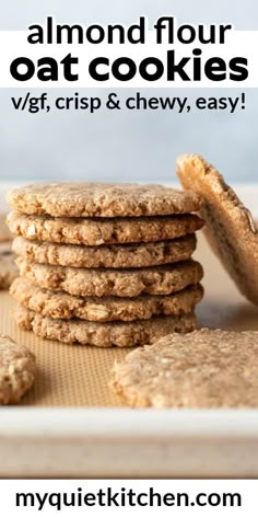 cookies stacked on top of each other with the words, almond floured oat cookies