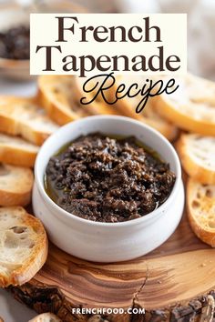 french tapenade recipe with bread slices on the side