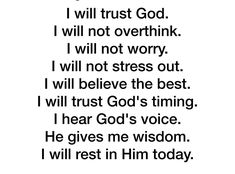 a poem written in black and white with the words i will trust god