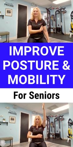 two women doing exercises in a gym with the words improve posture and mobility for seniors