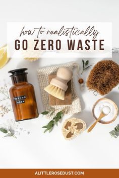 the ingredients for how to relishing go zero waste on a white background with text overlay