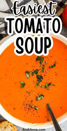 a bowl of tomato soup with the title text overlay reads easy and tasty tomato soup