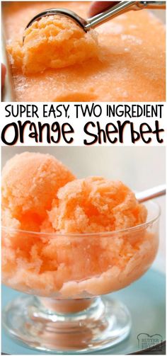 an orange sherbet in a glass bowl with the text super easy two ingredient orange sherbet