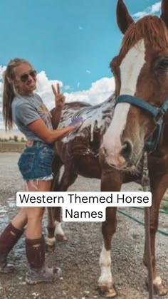 a woman standing next to a brown horse on top of a dirt field with the words western themed horse names below it