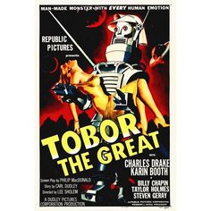 Tobor The Great 1954 Poster Print by Hollywood Photo Archive Hollywood Photo Archive-VARPDX482914 Image 1 Classic Sci Fi Movies, Science Fiction Movie Posters, Greatest Movies, Old Movie Poster, Monster Movies, Republic Pictures, Cinema Design, Film Vintage, Movies Posters