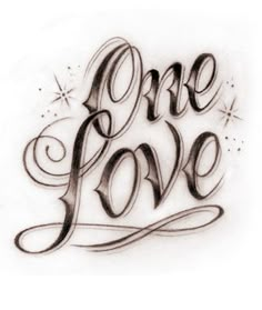 the word one love written in black ink