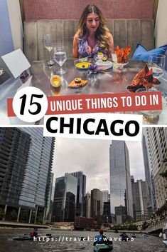 a woman sitting at a table with food in front of her and the words 15 unique things to do in chicago