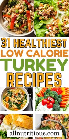 31 healthy low calorie turkey recipes that are super easy to make and delicious