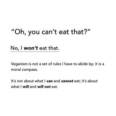 the words are written in black and white on a piece of paper that says, oh, you can't eat that? no i won't eat that