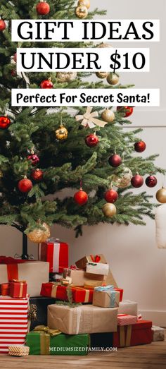 a christmas tree with presents under it and the words, gift ideas under $ 10 perfect for secret santa