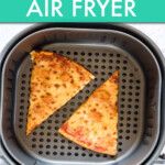 two slices of pizza sitting in a frying pan with the words air fryer on it