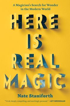 there is real magic written on the cover of a book with yellow and black letters