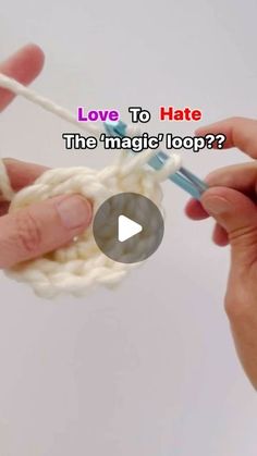 someone crocheting the top of a white object with text overlay that reads love to hate, the magic loop?